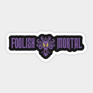 foolish mortal (purple) Sticker